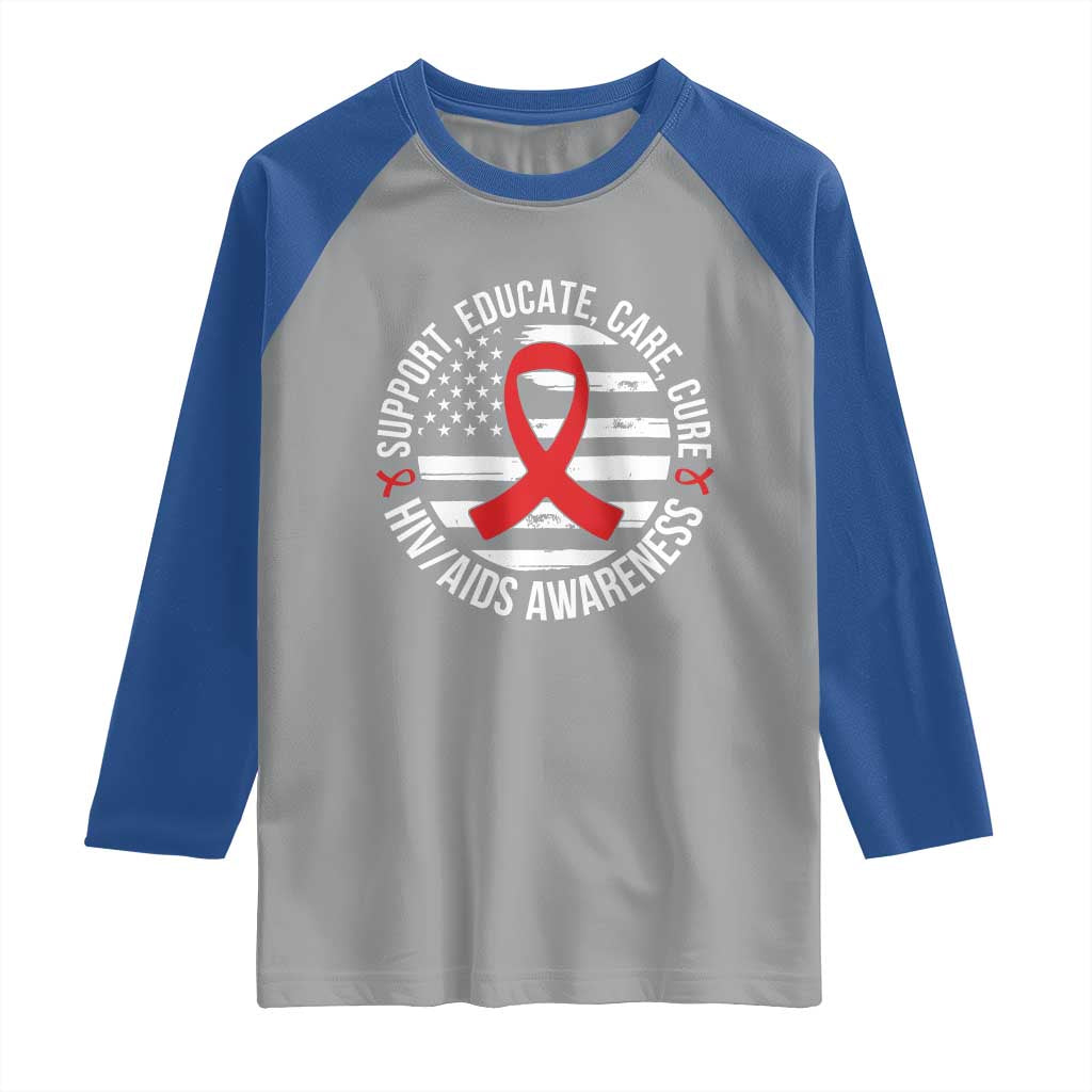Support Educate Care Cure HIV Awareness Month Gift Raglan Shirt TS12 Sport Gray Royal Print Your Wear