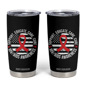 Support Educate Care Cure HIV Awareness Month Gift Tumbler Cup TS12 Black Print Your Wear