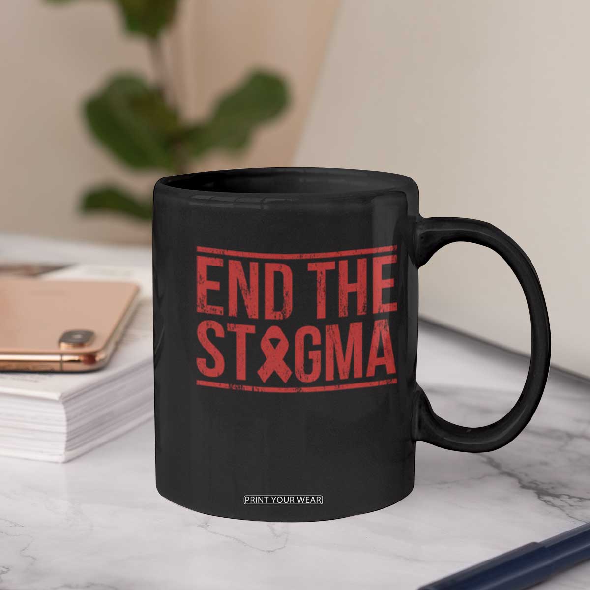 HIV Awareness End The Stigma Coffee Mug Support Empowerment Gift TS12 Print Your Wear