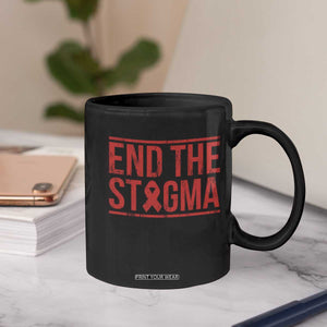 HIV Awareness End The Stigma Coffee Mug Support Empowerment Gift TS12 Print Your Wear