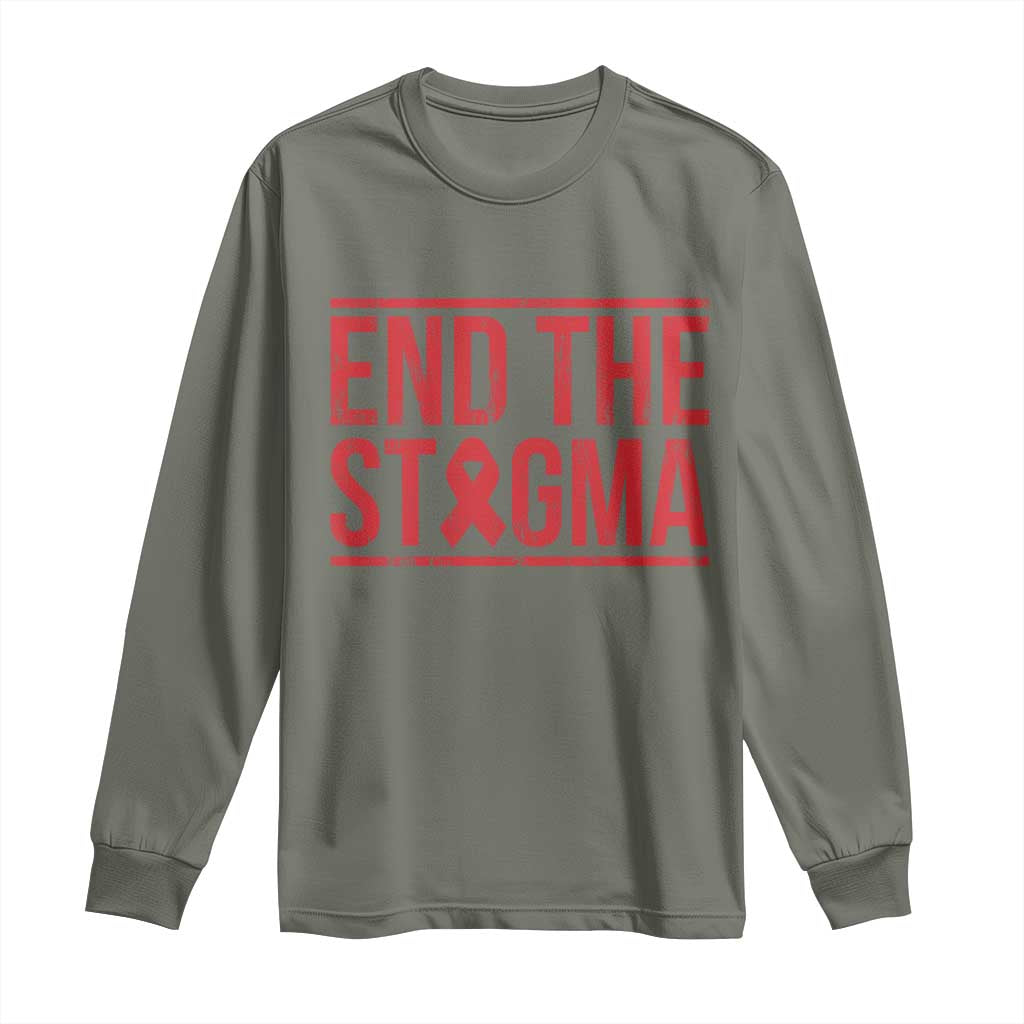 HIV Awareness End The Stigma Long Sleeve Shirt Support Empowerment Gift TS12 Military Green Print Your Wear