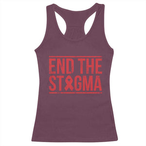 HIV Awareness End The Stigma Racerback Tank Top Support Empowerment Gift TS12 Maroon Print Your Wear
