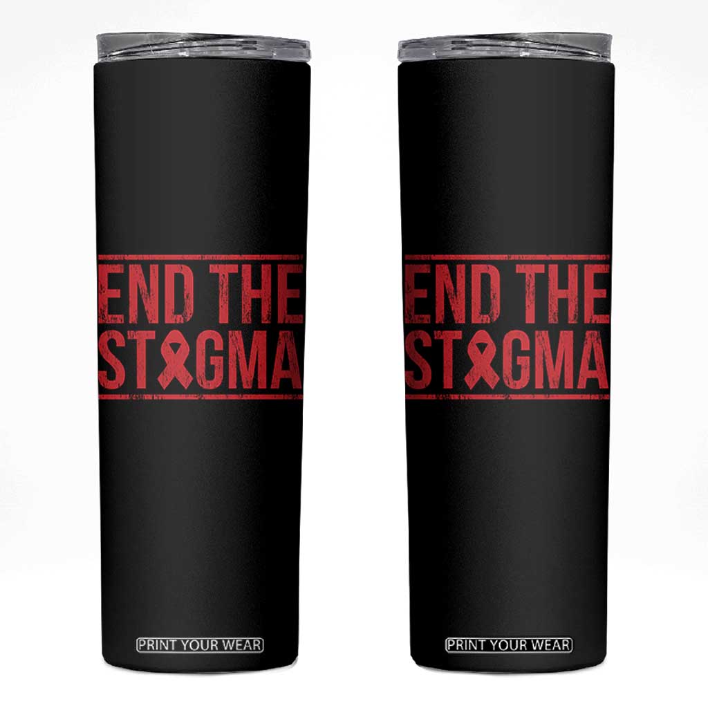HIV Awareness End The Stigma Skinny Tumbler Support Empowerment Gift TS12 Black Print Your Wear