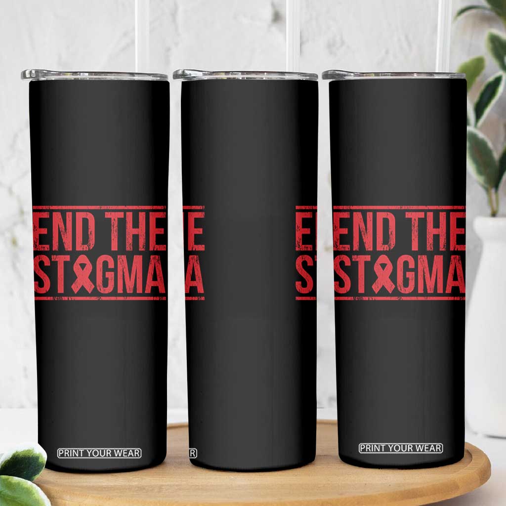 HIV Awareness End The Stigma Skinny Tumbler Support Empowerment Gift TS12 Print Your Wear