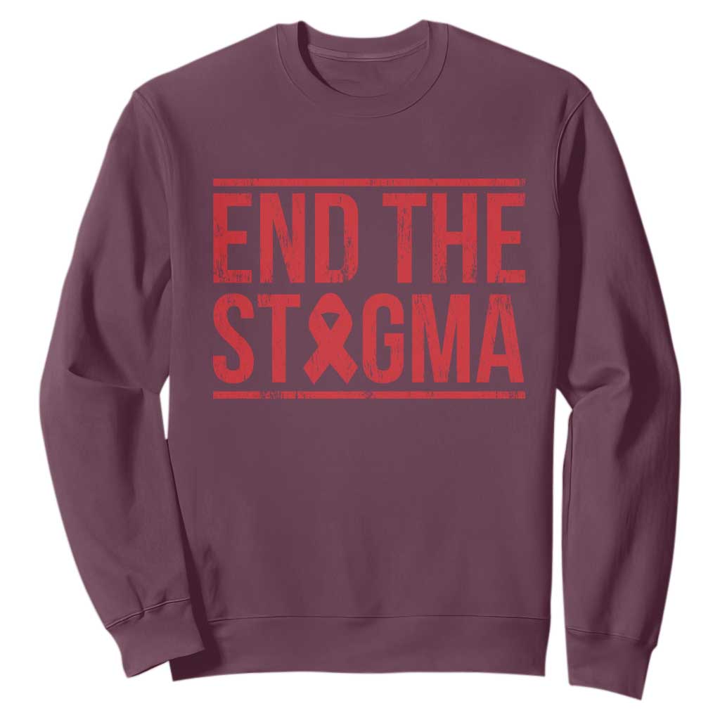 HIV Awareness End The Stigma Sweatshirt Support Empowerment Gift TS12 Maroon Print Your Wear
