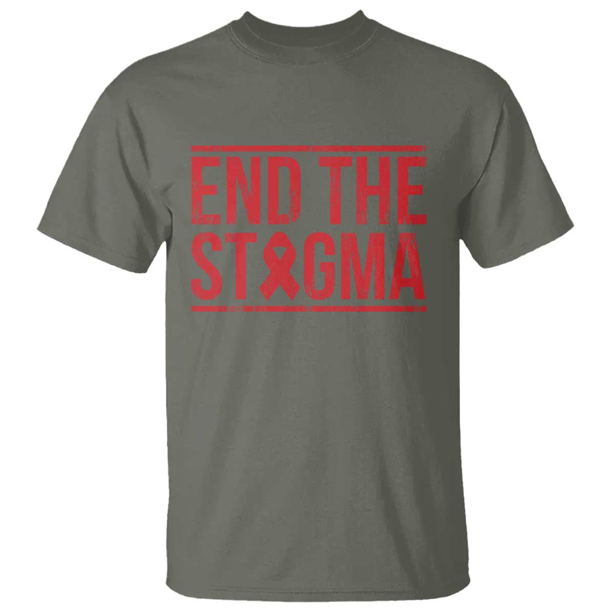 HIV Awareness End The Stigma T Shirt Support Empowerment Gift TS12 Military Green Print Your Wear