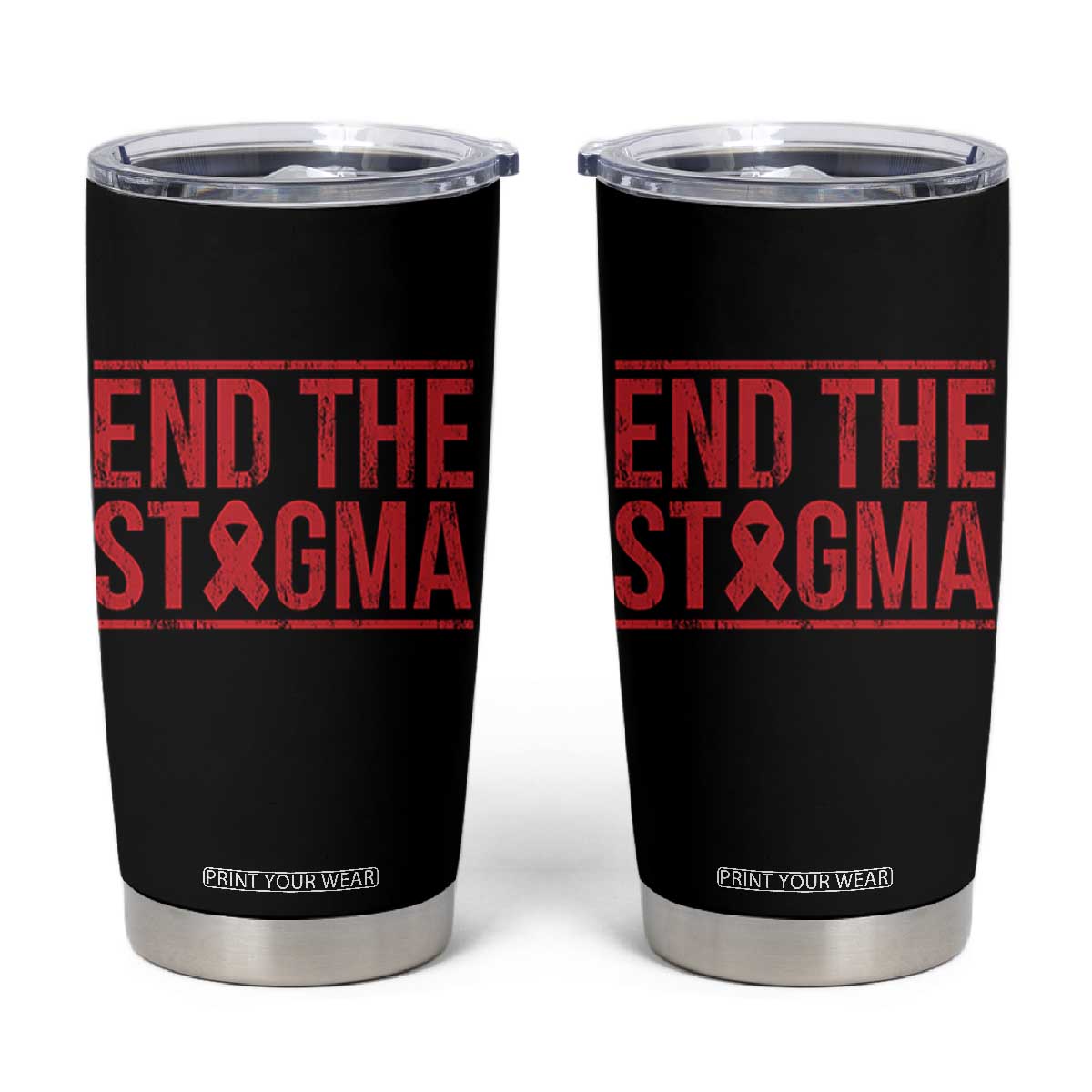 HIV Awareness End The Stigma Tumbler Cup Support Empowerment Gift TS12 Black Print Your Wear