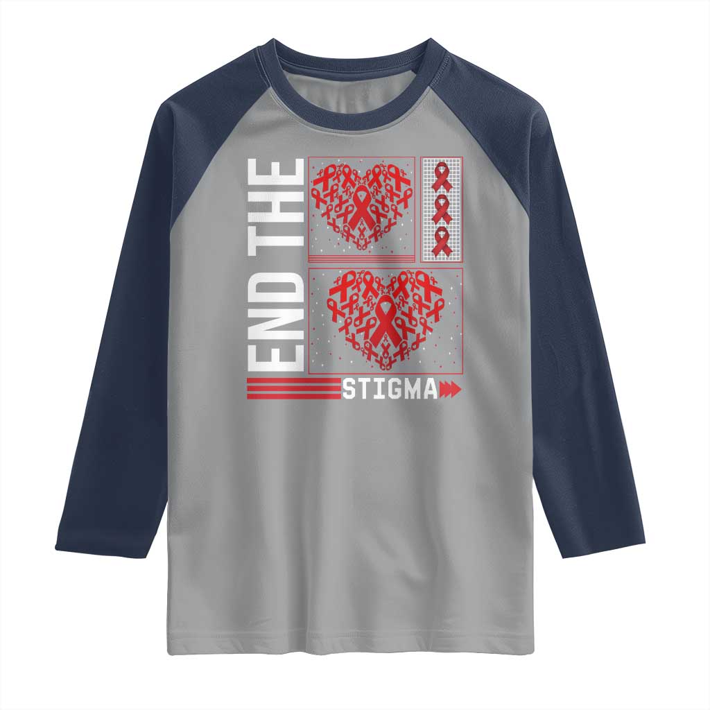 HIV Awareness End The Stigma Raglan Shirt World AIDS Day Gift TS12 Sport Gray Navy Print Your Wear