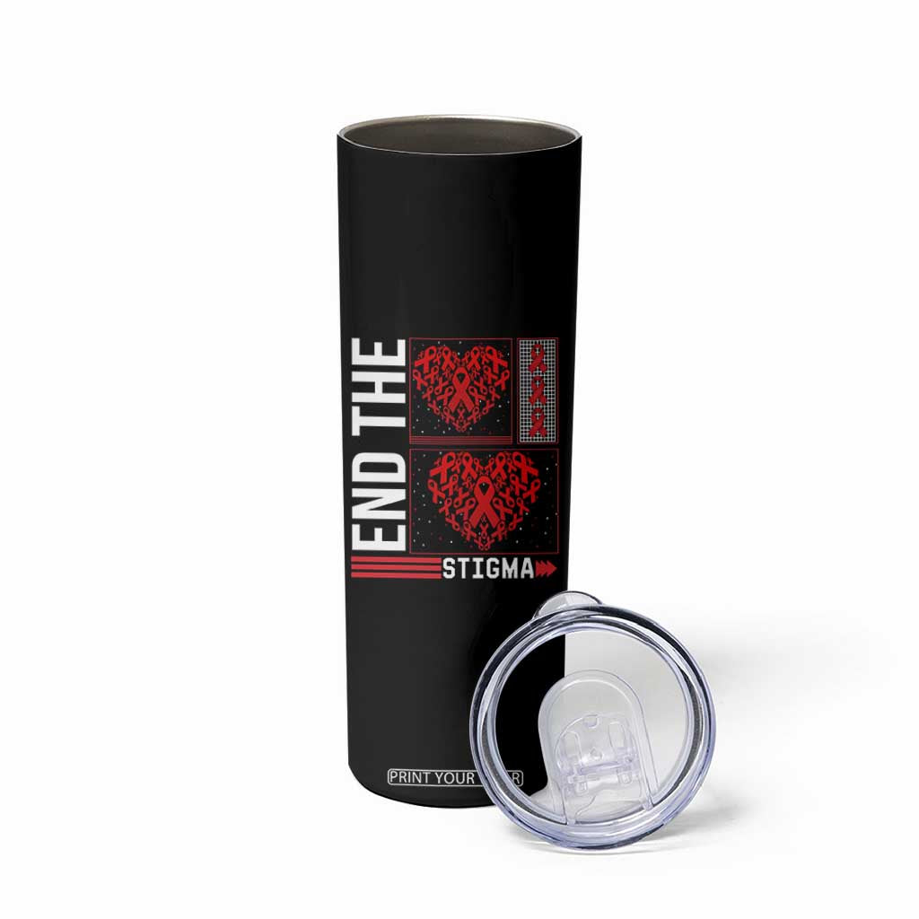 HIV Awareness End The Stigma Skinny Tumbler World AIDS Day Gift TS12 Print Your Wear