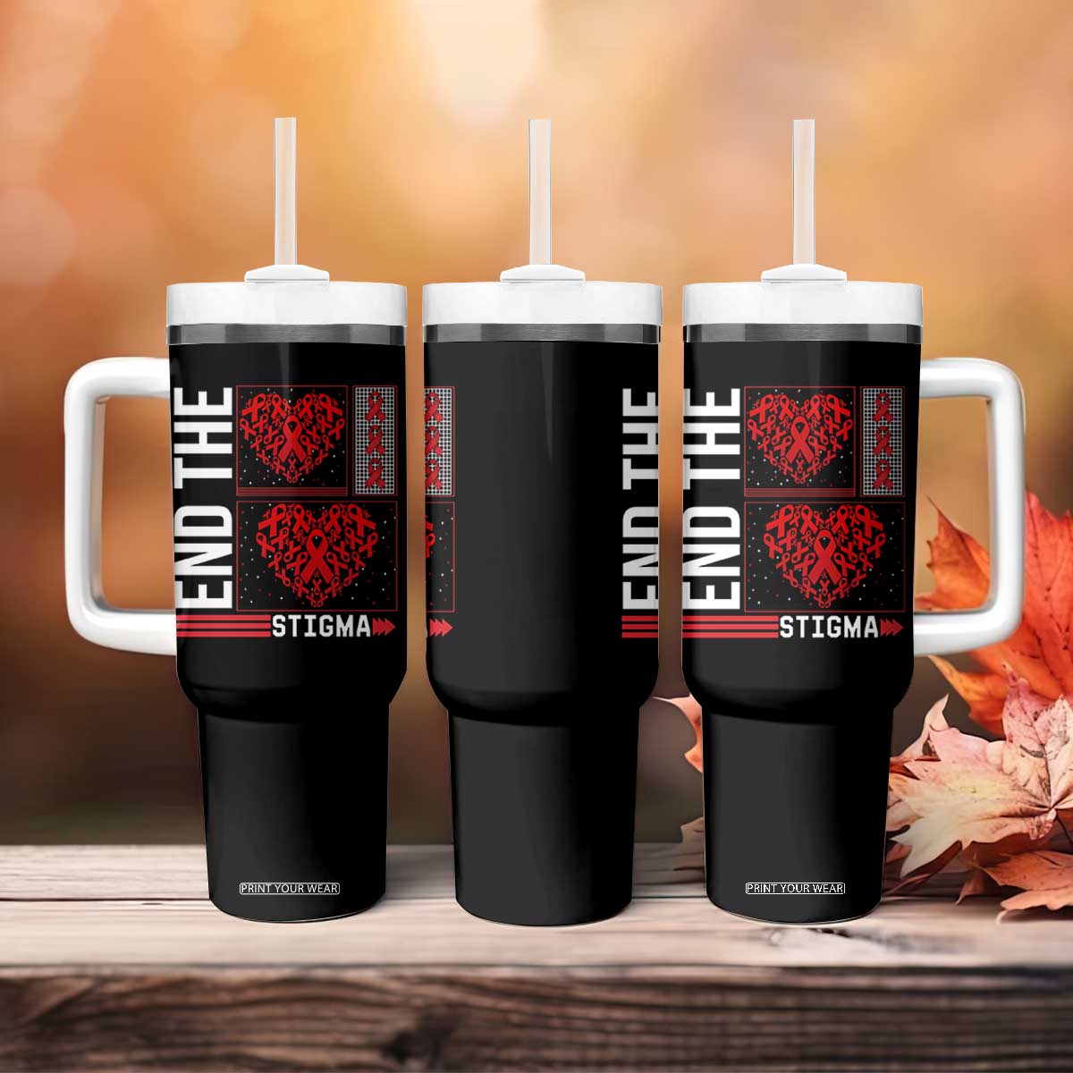 HIV Awareness End The Stigma Tumbler With Handle World AIDS Day Gift TS12 Print Your Wear