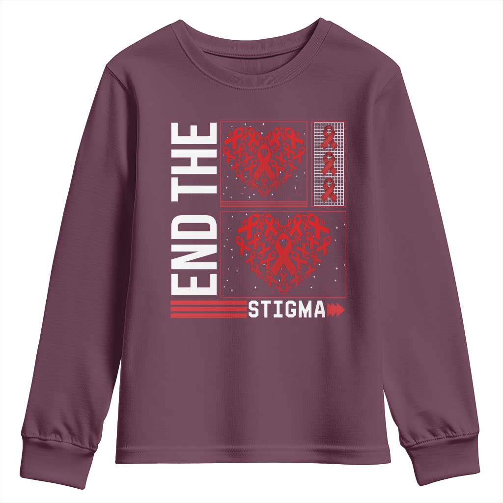 HIV Awareness End The Stigma Youth Sweatshirt World AIDS Day Gift TS12 Maroon Print Your Wear