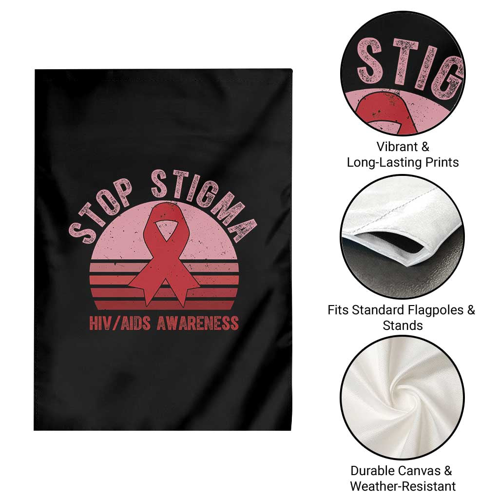 Stop The Stigma HIV Awareness Garden Flag World AIDS Day Gift TS12 Print Your Wear