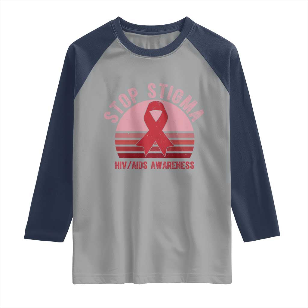 Stop The Stigma HIV Awareness Raglan Shirt World AIDS Day Gift TS12 Sport Gray Navy Print Your Wear
