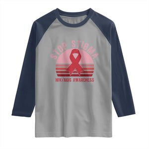 Stop The Stigma HIV Awareness Raglan Shirt World AIDS Day Gift TS12 Sport Gray Navy Print Your Wear