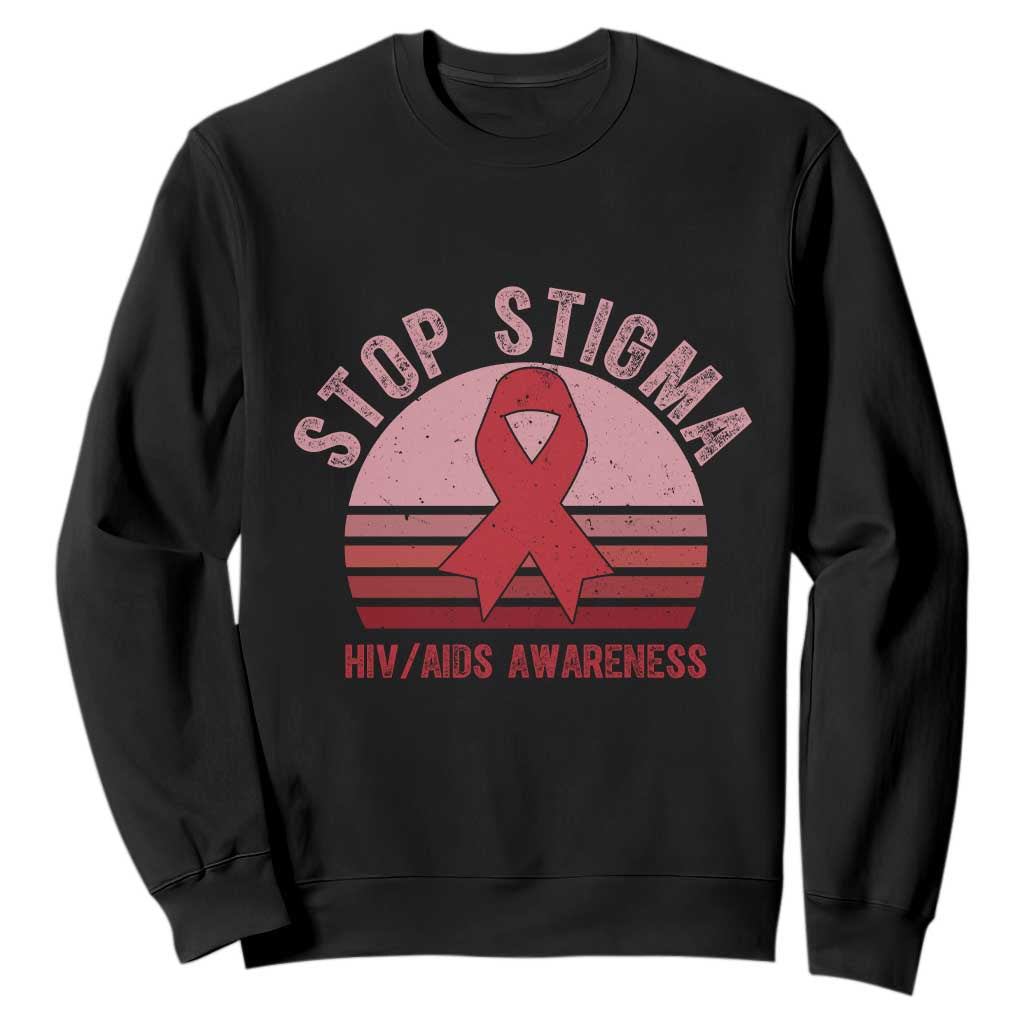 Stop The Stigma HIV Awareness Sweatshirt World AIDS Day Gift TS12 Black Print Your Wear