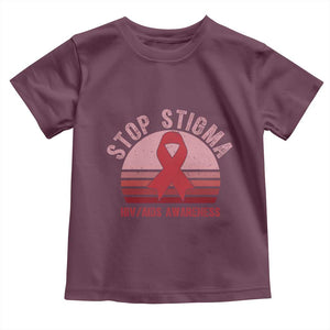 Stop The Stigma HIV Awareness Toddler T Shirt World AIDS Day Gift TS12 Maroon Print Your Wear