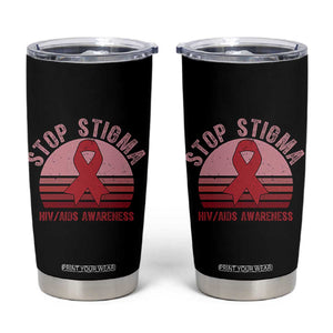 Stop The Stigma HIV Awareness Tumbler Cup World AIDS Day Gift TS12 Black Print Your Wear