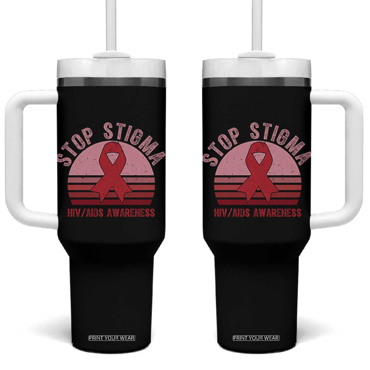 Stop The Stigma HIV Awareness Tumbler With Handle World AIDS Day Gift TS12 One Size: 40 oz Black Print Your Wear