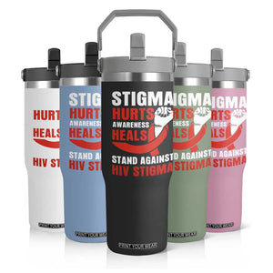 Stigma Hurts Awareness Heals Flip Straw Tumbler HIV Awareness Red Ribbon Support Gift TS12 Print Your Wear