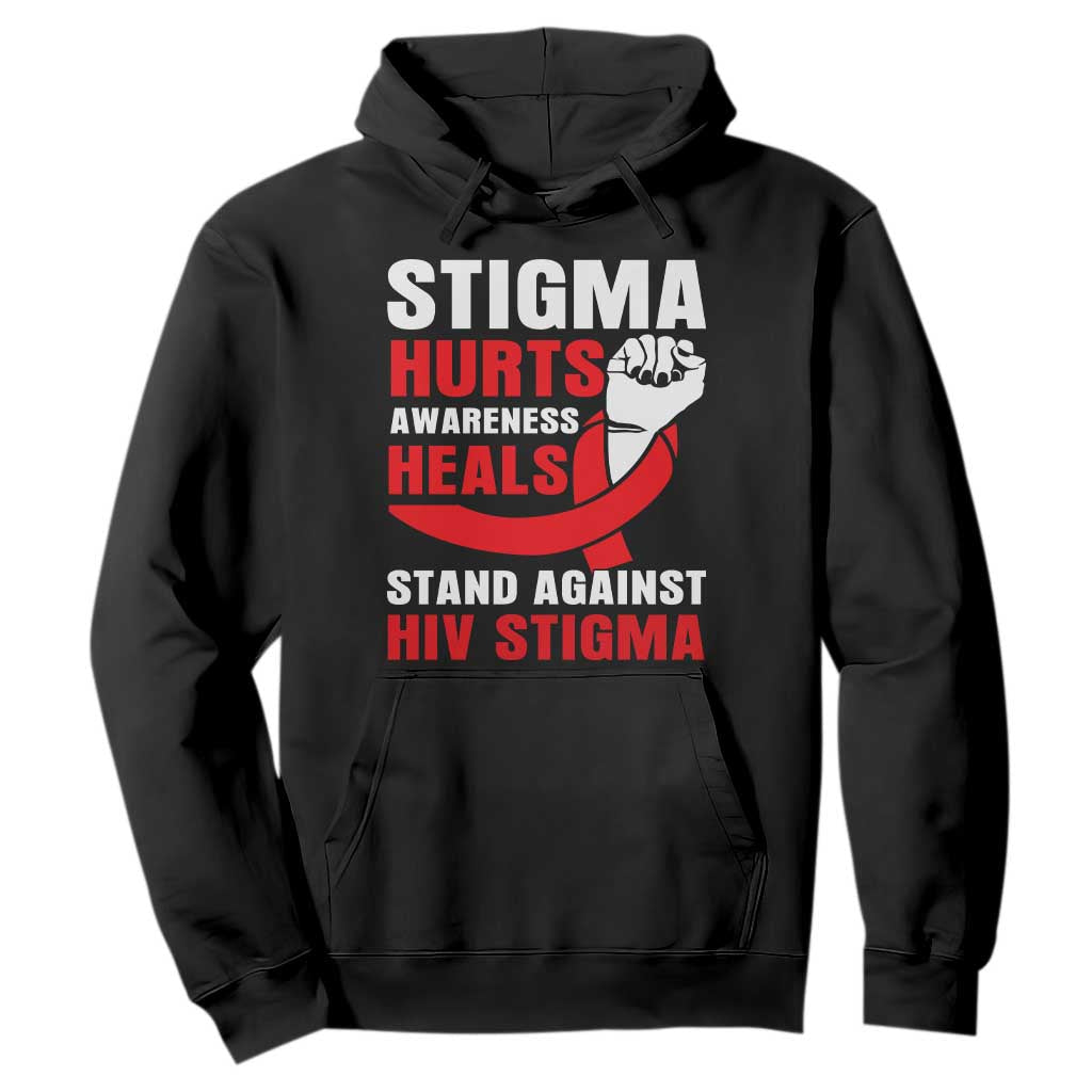 Stigma Hurts Awareness Heals Hoodie HIV Awareness Red Ribbon Support Gift TS12 Black Print Your Wear
