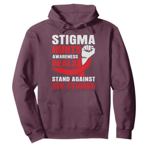 Stigma Hurts Awareness Heals Hoodie HIV Awareness Red Ribbon Support Gift TS12 Maroon Print Your Wear