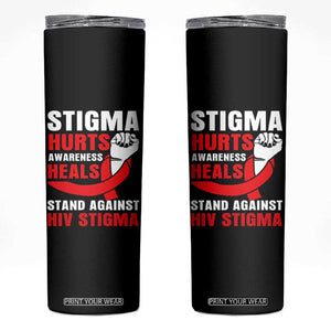 Stigma Hurts Awareness Heals Skinny Tumbler HIV Awareness Red Ribbon Support Gift TS12 Black Print Your Wear
