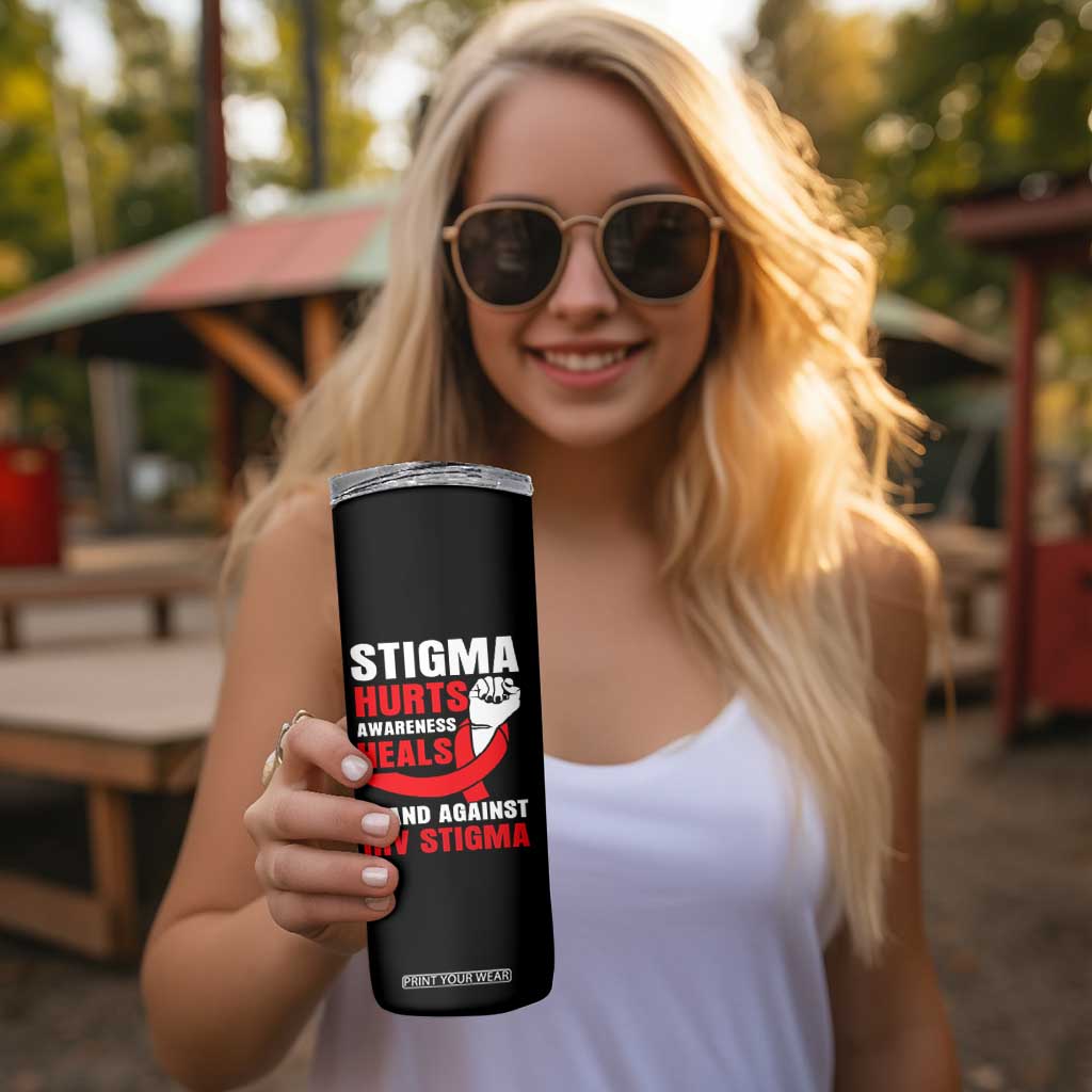 Stigma Hurts Awareness Heals Skinny Tumbler HIV Awareness Red Ribbon Support Gift TS12 Print Your Wear