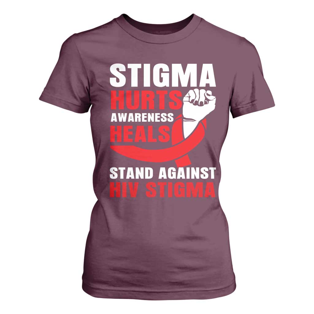 Stigma Hurts Awareness Heals T Shirt For Women HIV Awareness Red Ribbon Support Gift TS12 Maroon Print Your Wear