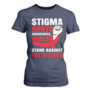 Stigma Hurts Awareness Heals T Shirt For Women HIV Awareness Red Ribbon Support Gift TS12 Navy Print Your Wear