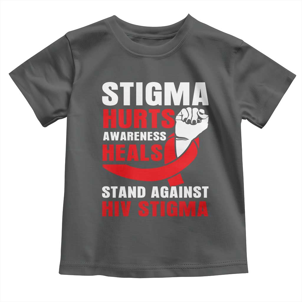 Stigma Hurts Awareness Heals Toddler T Shirt HIV Awareness Red Ribbon Support Gift TS12 Dark Heather Print Your Wear