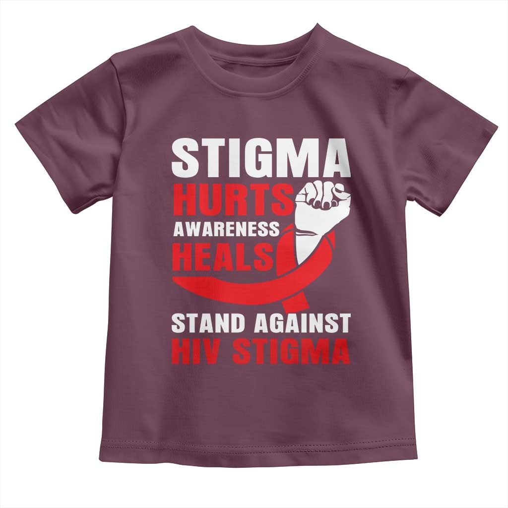 Stigma Hurts Awareness Heals Toddler T Shirt HIV Awareness Red Ribbon Support Gift TS12 Maroon Print Your Wear