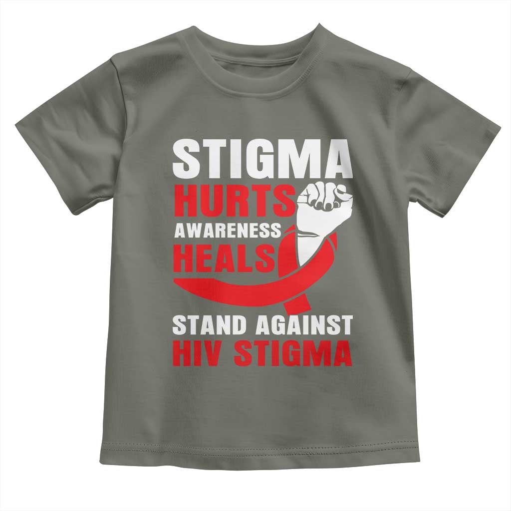 Stigma Hurts Awareness Heals Toddler T Shirt HIV Awareness Red Ribbon Support Gift TS12 Military Green Print Your Wear