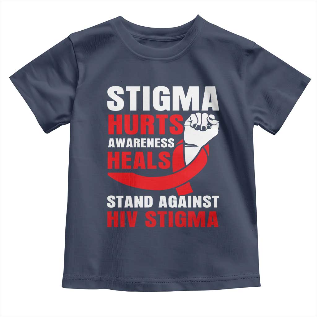 Stigma Hurts Awareness Heals Toddler T Shirt HIV Awareness Red Ribbon Support Gift TS12 Navy Print Your Wear