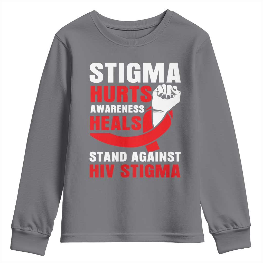 Stigma Hurts Awareness Heals Youth Sweatshirt HIV Awareness Red Ribbon Support Gift TS12 Charcoal Print Your Wear