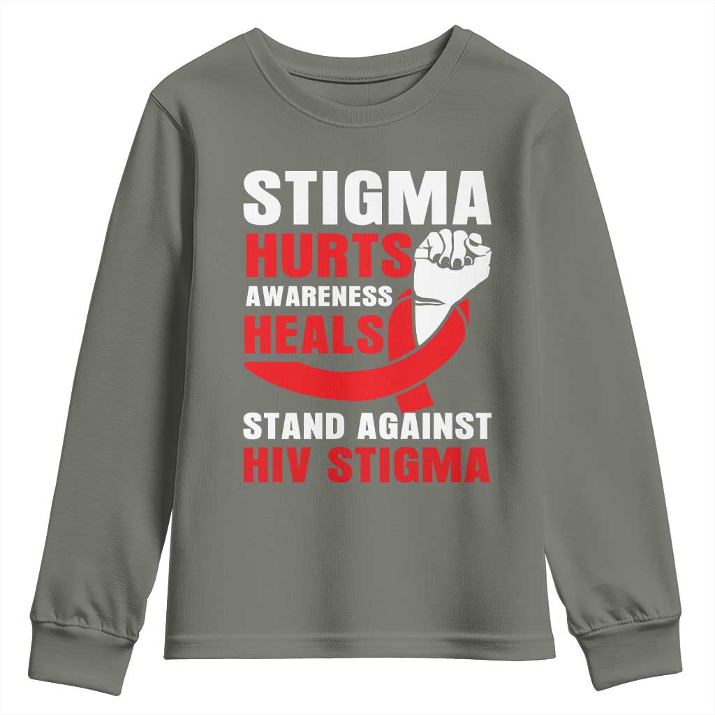 Stigma Hurts Awareness Heals Youth Sweatshirt HIV Awareness Red Ribbon Support Gift TS12 Military Green Print Your Wear