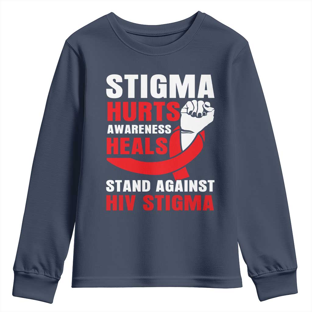 Stigma Hurts Awareness Heals Youth Sweatshirt HIV Awareness Red Ribbon Support Gift TS12 Navy Print Your Wear