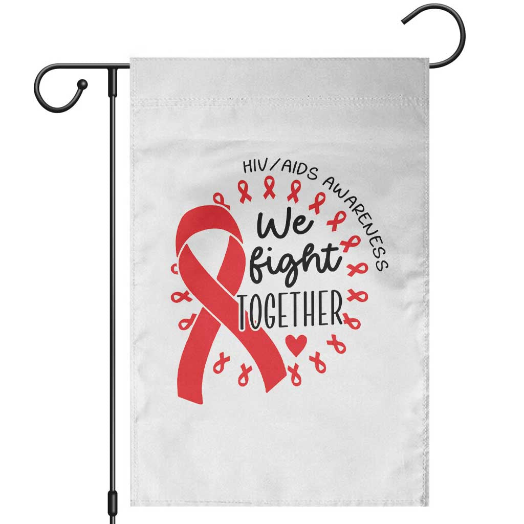 HIV Awareness Red Ribbon Support Gift Garden Flag We Fight Together TS12 White Print Your Wear