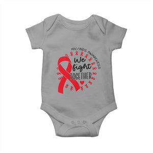HIV Awareness Red Ribbon Support Gift Baby Onesie We Fight Together TS12 Sport Gray Print Your Wear