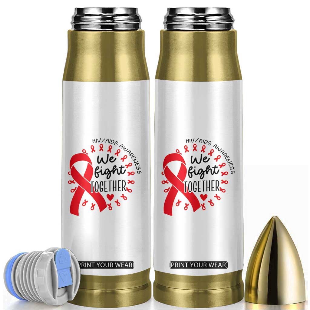 HIV Awareness Red Ribbon Support Gift Bullet Tumbler We Fight Together TS12 White Print Your Wear