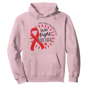 HIV Awareness Red Ribbon Support Gift Hoodie We Fight Together TS12 Light Pink Print Your Wear
