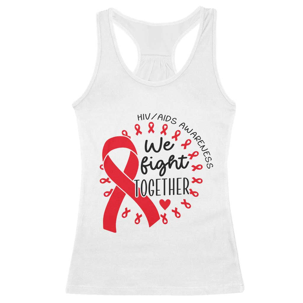 HIV Awareness Red Ribbon Support Gift Racerback Tank Top We Fight Together - Print Your Wear