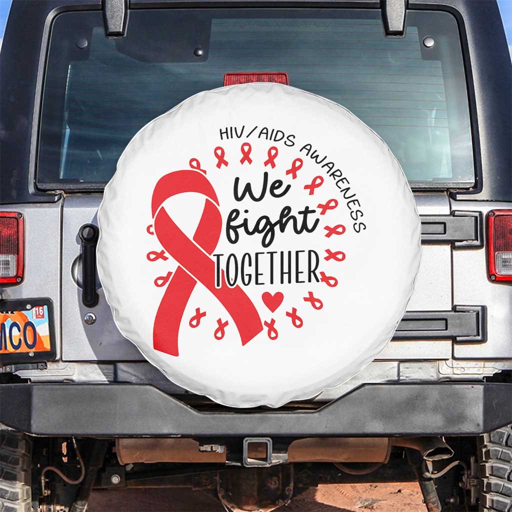 HIV Awareness Red Ribbon Support Gift Spare Tire Cover We Fight Together TS12 No hole White Print Your Wear