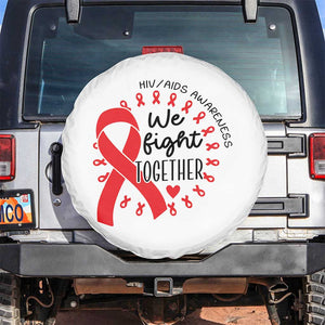 HIV Awareness Red Ribbon Support Gift Spare Tire Cover We Fight Together TS12 No hole White Print Your Wear