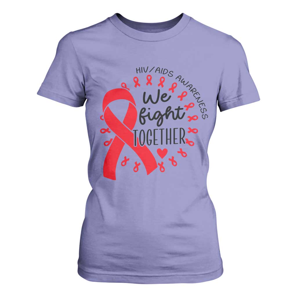 HIV Awareness Red Ribbon Support Gift T Shirt For Women We Fight Together TS12 Violet Print Your Wear