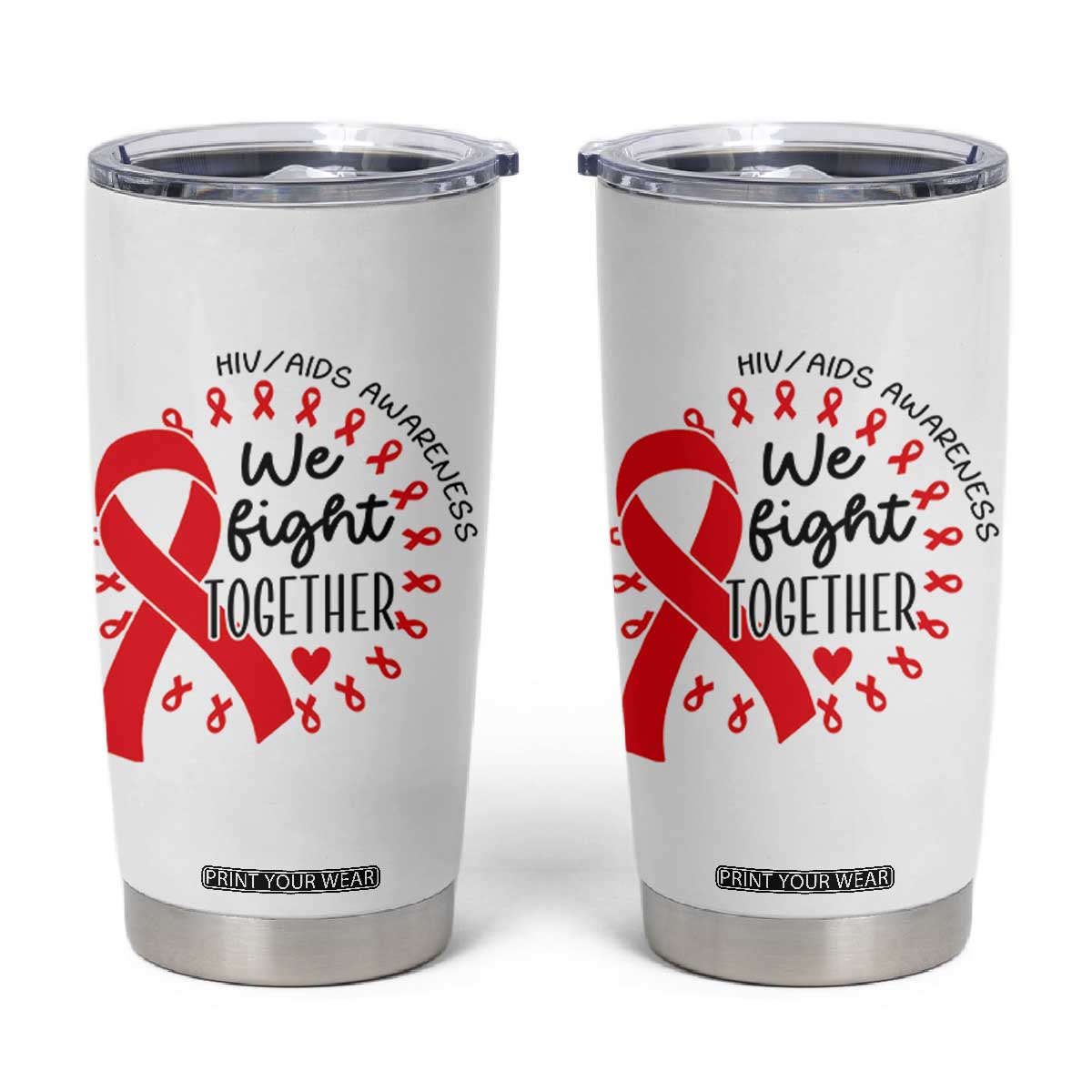 HIV Awareness Red Ribbon Support Gift Tumbler Cup We Fight Together TS12 White Print Your Wear