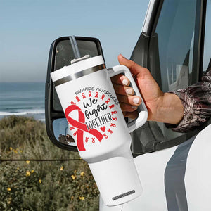 HIV Awareness Red Ribbon Support Gift Tumbler With Handle We Fight Together TS12 Print Your Wear