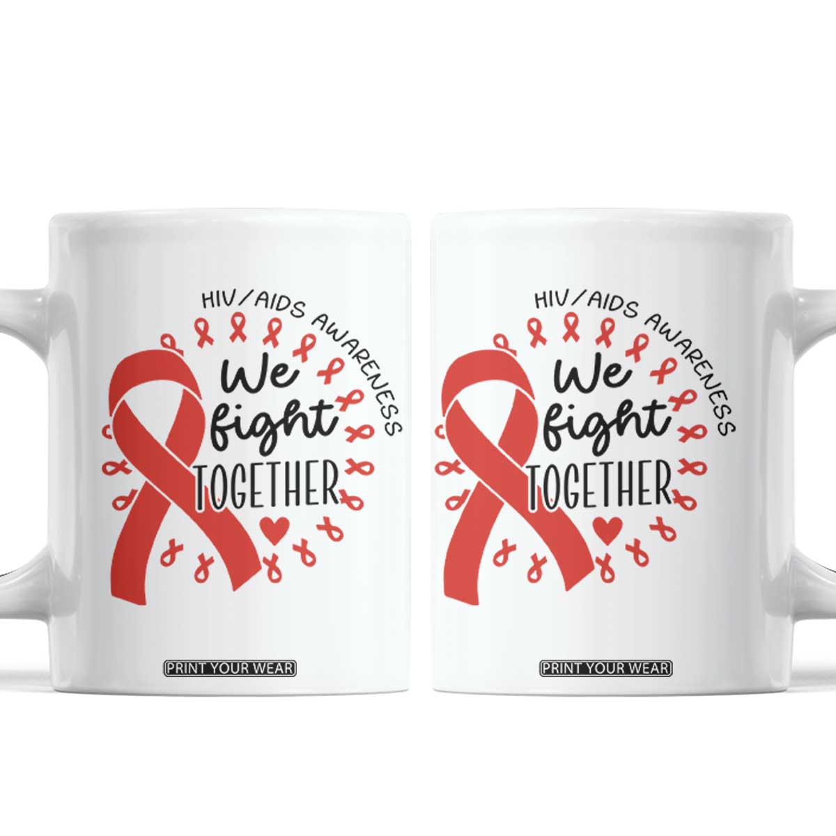 HIV Awareness Red Ribbon Support Gift Coffee Mug We Fight Together TS12 White Print Your Wear