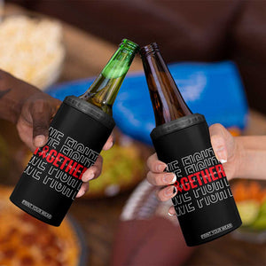 We Fight Together Support Squad HIV Awareness Gift 4 in 1 Can Cooler Tumbler TS12 Print Your Wear