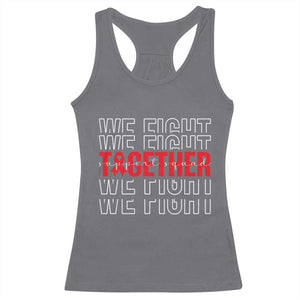We Fight Together Support Squad HIV Awareness Gift Racerback Tank Top TS12 Charcoal Print Your Wear