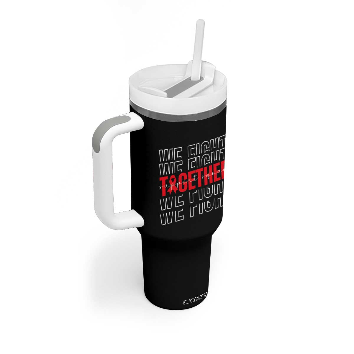 We Fight Together Support Squad HIV Awareness Gift Tumbler With Handle TS12 Print Your Wear